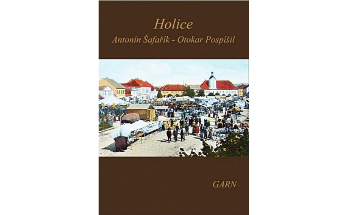 Antonín Šafařík & Otokar Pospíšil: Holice