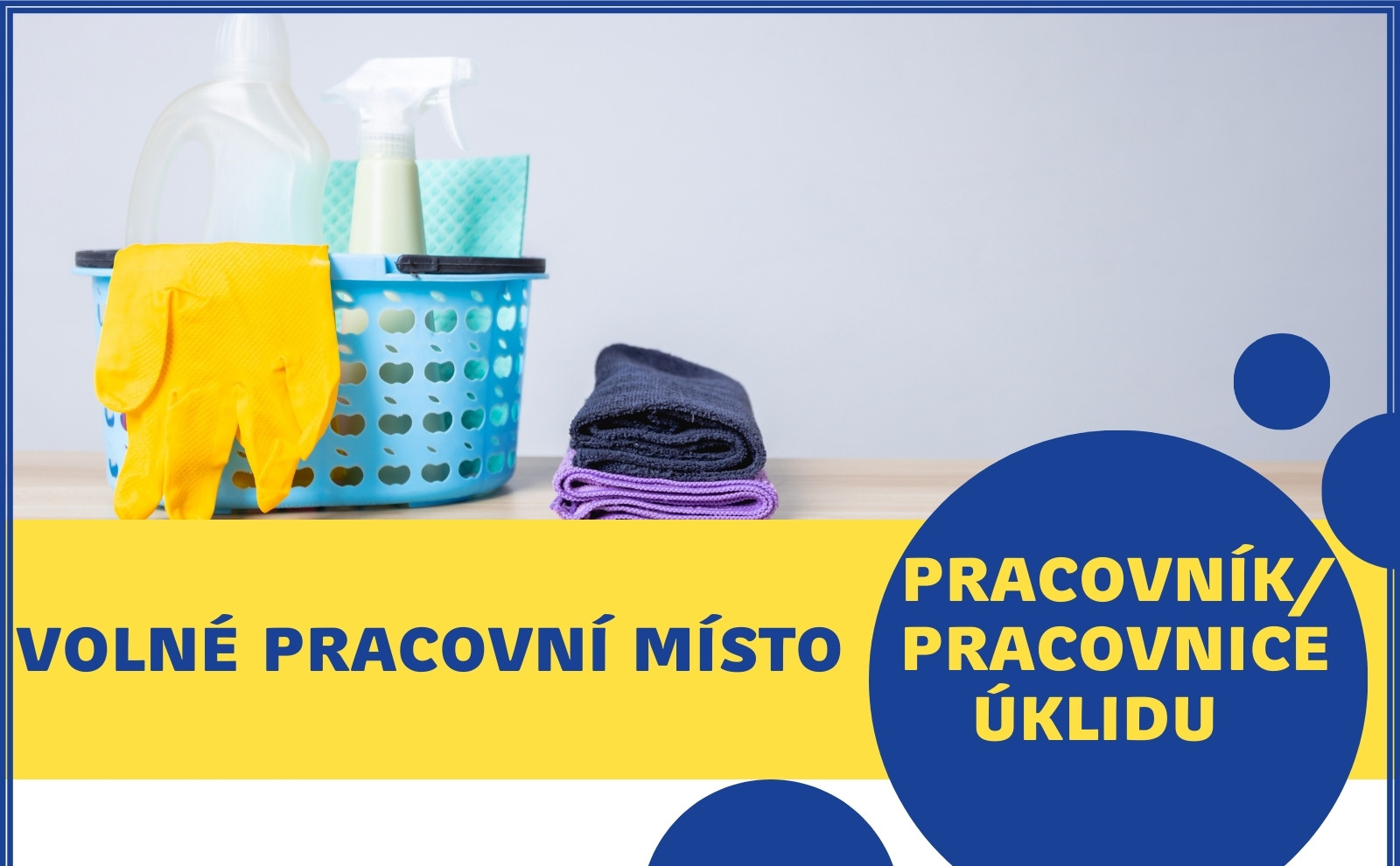 Oznámení o volném pracovním místě – pracovník/pracovnice úklidu